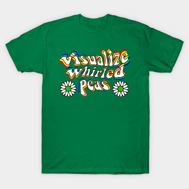 Visualize Whirled Peas T-Shirt by GrumpyVulcan